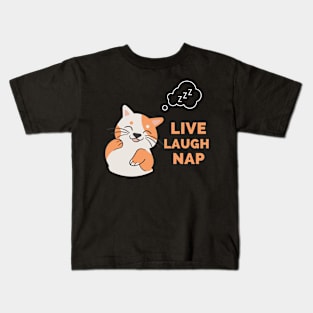 Live Laugh Nap - Black And Peach Simple Font - Funny Meme Sarcastic Satire Kids T-Shirt